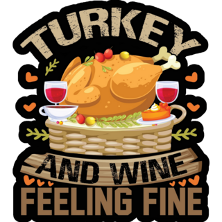 Turkey And Wine Feeling Fine Sticker
