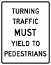 Turning Traffic Must Yield To Pedestrians Sticker