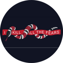 Typography I Kill The Fears Slogan With Snake Sticker