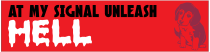 Unleash Hell Customizable Bumper Sticker