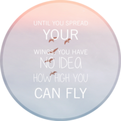 Until You Spread Your Wings Circle Sticker