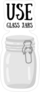 Use Glass Jars Sticker