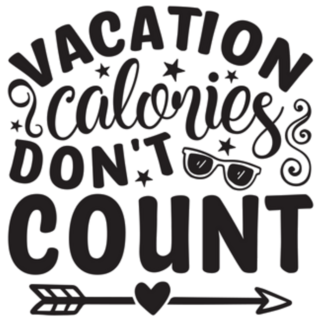 Vacation Calories Dont Count -  Happy Summer Sticker