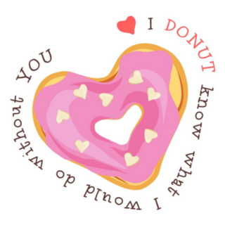 Valentines Day I Donut Know What I Would Do Without You Sticker