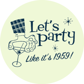 Vintage Art - Lets Party Like Its 1959! Sticker 
