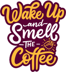 Wake Up And Smell The Coffee Typography Sticker