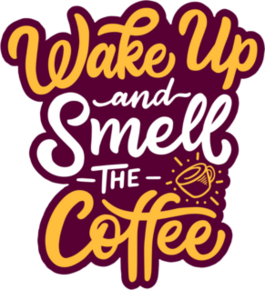 Wake Up And Smell The Coffee Typography Sticker