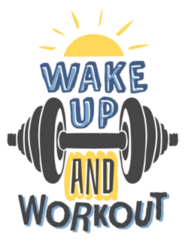 Wake Up and Work Out Sticker