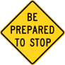 Warning Be Prepared To Stop Sticker