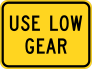 Warning Use Low Gear Sticker