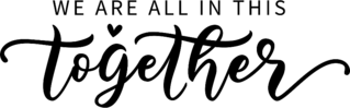 We Are All In This Together Sticker