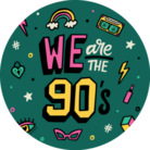 We Are The 90's Lettering Poster Sticker