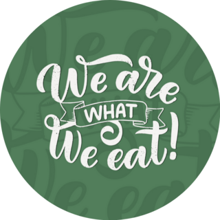 We Are What We Eat! Grow In The Garden Sticker
