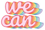 We Can Sticker