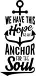 We Have This Hope As An Anchor For The Soul Christian Sticker