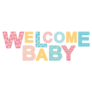 Welcome Baby Pastel Sticker