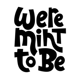 Were Mint to Be Playful Typographic Transfer Sticker