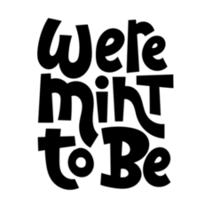 Were Mint to Be Playful Typographic Transfer Sticker