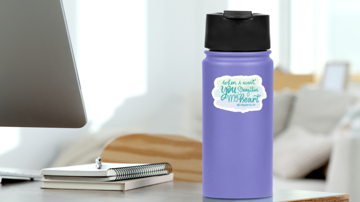 When I Wait, You Strengthen My Heart- Psalm 27:14 Sticker on a Water Bottle (New) example
