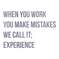 When You Work You Make Mistakes We Call It; Experience Sticker