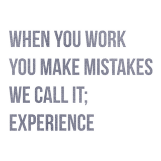 When You Work You Make Mistakes We Call It; Experience Sticker