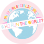 Who Run The World? Girls! Sticker