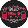 Why You Should Squat Motivational Fitness Quote Sticker