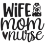 Wife Mom Nurse Lettering Sticker