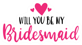 Will You Be My Bridesmaid Hearts Sticker