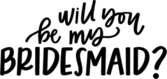 Will You Be My Bridesmaid Transfer Sticker