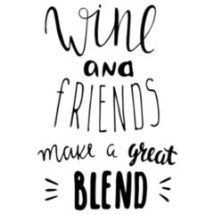 Wine & Friends Make A Great Blend Lettering Sticker