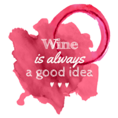 Wine Is Always A Good Idea Watercolor Sticker
