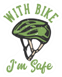 With Bike Im Safe Helmet Bicycling Sticker