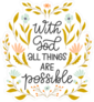 With God All Things Are Possible Christian Sticker