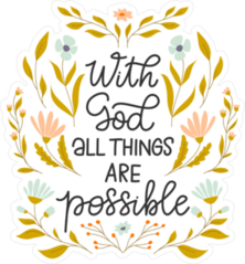 With God All Things Are Possible Christian Sticker