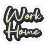 Work Home Calligraphy Sticker