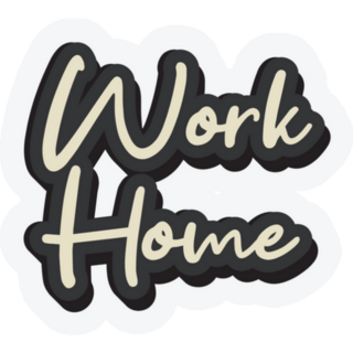 Work Home Calligraphy Sticker