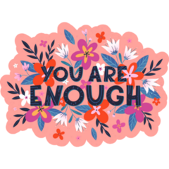 You Are Enough Floral Lettering Sticker