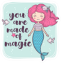 You are Magic Mermaid Girl Sticker