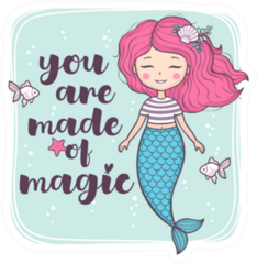 You are Magic Mermaid Girl Sticker