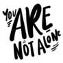 You are Not Alone Hand Lettering Design Sticker