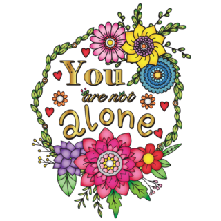 You are Not Along Flower Illustration Sticker