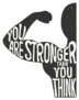 You Are Stronger Than You Think Artwork Sticker