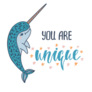 You Are Unique Beautiful Narwhal Sticker