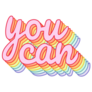 You Can Rainbow Sticker