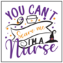 You Cant Scare Me Im A Nurse Sticker