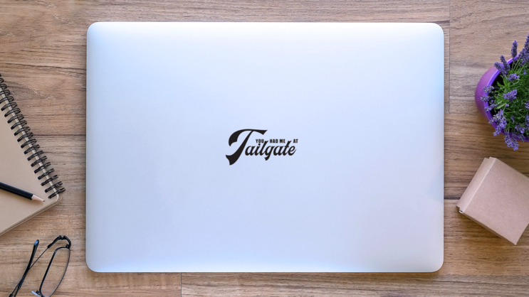  You Had Me At Tailgate Football Sticker on a Laptop (New) example