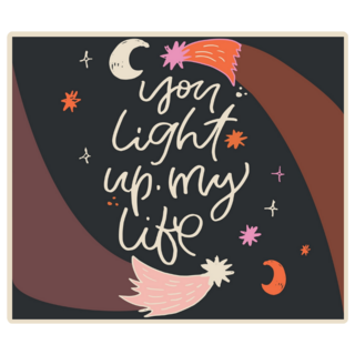 You Light Up My Life Celestial Space Sticker