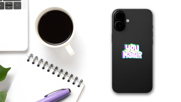 You Matter Fun Illustrated Type Sticker on a Phone (New) example