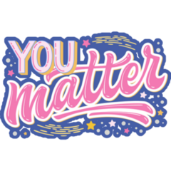 You Matter Hand Lettering Sticker